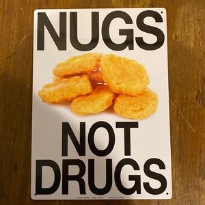 Nugs not Drugs sign
